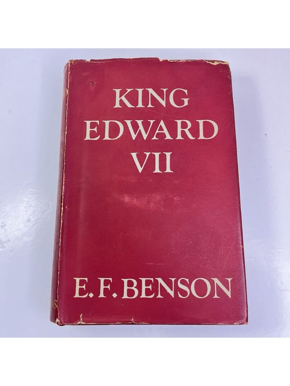 Kind Edward VII An Appreciation By E.F. Benson 1933 HC Book Ballantyne Press UK